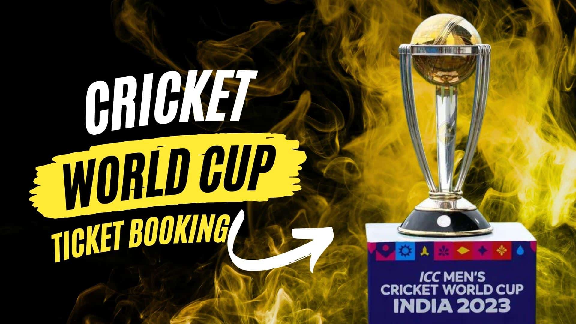 ICC Mens Cricket World Cup 2023 Ticket Booking Guide 
